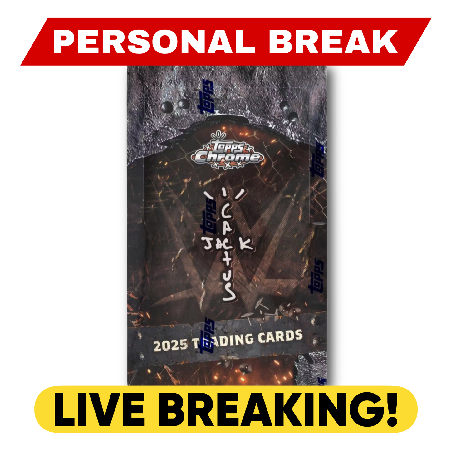 2025 Topps Chrome WWE x Cactus Jack - LIVE BREAKING